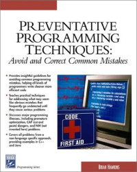Preventative Programming Techniques: Avoid and Correct Common Mistakes (Programming Series)