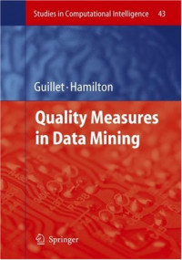 Quality Measures in Data Mining (Studies in Computational Intelligence)