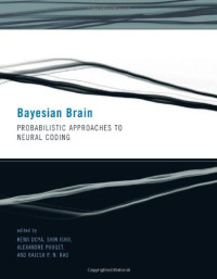 Bayesian Brain: Probabilistic Approaches to Neural Coding (Computational Neuroscience)