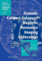 Dynamic Contrast-Enhanced Magnetic Resonance Imaging in Oncology (Medical Radiology / Diagnostic Imaging)
