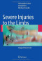 Severe Injuries to the Limbs: Staged Treatment