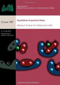 Foundations of Quantum Theory (International School of Physics  enrico Fermi )