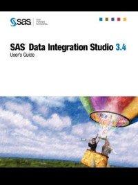 SAS(R) Data Integration Studio 3.4: User's Guide