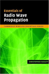Essentials of Radio Wave Propagation (The Cambridge Wireless Essentials Series)