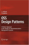 OSS Design Patterns: A Pattern Approach to the Design of Telecommunications Management Systems