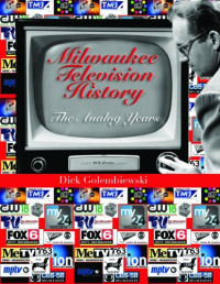 Milwaukee Television History: The Analog Years
