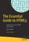 The Essential Guide to HTML5: Using Games to Learn HTML5 and JavaScript