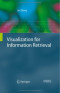 Visualization for Information Retrieval (The Information Retrieval Series)