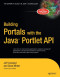 Building Portals with the Java Portlet API (Expert's Voice)