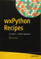 wxPython Recipes: A Problem - Solution Approach