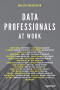 Data Professionals at Work