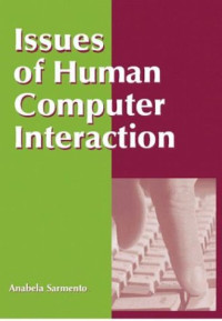 Issues of Human Computer Interaction: Opportunities and Challenges
