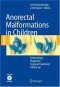 Anorectal Malformations in Children