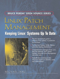 Linux® Patch Management: Keeping Linux® Systems Up To Date