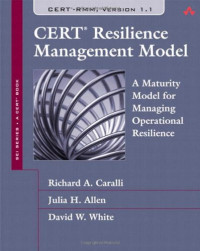 CERT Resilience Management Model (RMM): A Maturity Model for Managing Operational Resilience