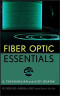 Fiber Optic Essentials (Wiley Survival Guides in Engineering and Science)