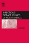 Hepatitis, An Issue of Infectious Disease Clinics, 1e (The Clinics: Internal Medicine)
