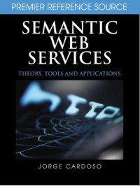 Semantic Web Services: Theory, Tools and Applications