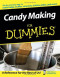 Candy Making For Dummies (Cooking)