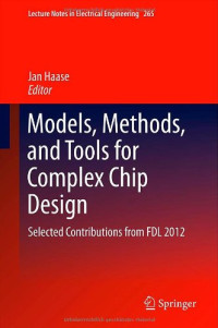 Models, Methods, and Tools for Complex Chip Design: Selected Contributions from FDL 2012