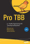 Pro TBB: C++ Parallel Programming with Threading Building Blocks