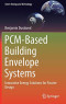 PCM-Based Building Envelope Systems: Innovative Energy Solutions for Passive Design (Green Energy and Technology)
