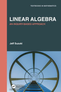 Linear Algebra (Textbooks in Mathematics)