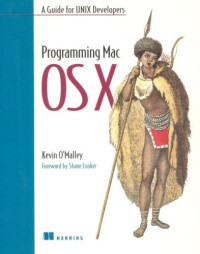 Programming Mac OS X: A Guide for Unix Developers