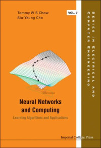 Neural Networks and Computing: Learning Algorithms and Applications