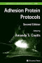 Adhesion Protein Protocols (Methods in Molecular Biology)