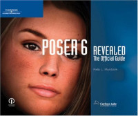 Poser 6 Revealed: The Official Guide