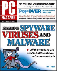 PC Magazine Fighting Spyware, Viruses, and Malware