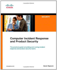 Computer Incident Response and Product Security (Networking Technology: Security)