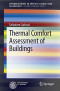 Thermal Comfort Assessment of Buildings (SpringerBriefs in Applied Sciences and Technology)