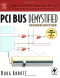 PCI Bus Demystified, Second Edition (Demystifying Technology Series)