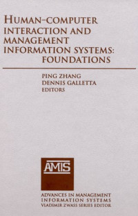 Human computer Interaction And Management Information Systems: Foundations (Advances in Management Series)