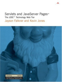 Servlets and JSP: The J2EE Web Tier