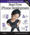 Head First Iphone Development: A Learner's Guide to Creating Objective-C Applications for the Iphone