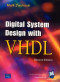 Digital System Design with VHDL (2nd Edition)