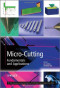 Micro-Cutting: Fundamentals and Applications (Microsystem and Nanotechnology)