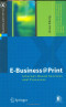 E-Business@Print: Internet-Based Services and Processes (X.media.publishing)