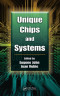 Unique Chips and Systems (Computer Engineering Series)