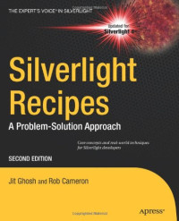 Silverlight Recipes: A Problem-Solution Approach, Second Edition
