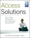 Access Solutions: Tips, Tricks, and Secrets from Microsoft Access MVPs
