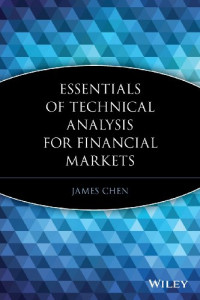 Essentials of Technical Analysis for Financial Markets