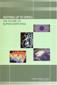 Getting Up To Speed: The Future Of Supercomputing