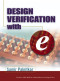 Design Verification with e (Prentice Hall Modern Semiconductor Design Series' Sub Series: PH Signal Integrity Library)