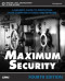 Maximum Security, Fourth Edition