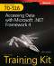MCTS Self-Paced Training Kit (Exam 70-516): Accessing Data with Microsoft .NET Framework 4