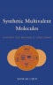 Synthetic Multivalent Molecules: Concepts and Biomedical Applications